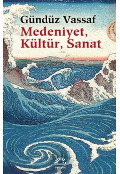 Medeniyet, Kültür, Sanat  Uçmakdere Yazıları 3