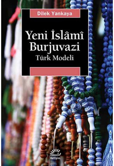 Yeni İslami Burjuvazi  Türk Modeli
