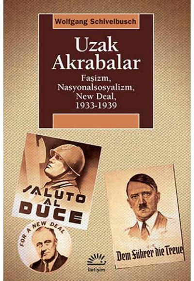 Uzak Akrabalar  Faşizm, Nasyonalsosyalizm, New Deal, 1933-1939