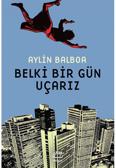 Belki Bir Gün Uçarız