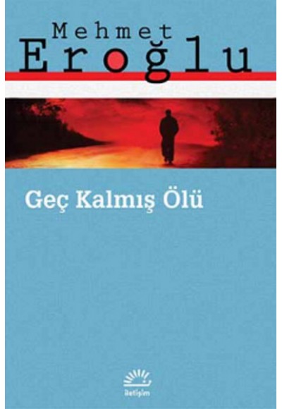 Geç Kalmış Ölü