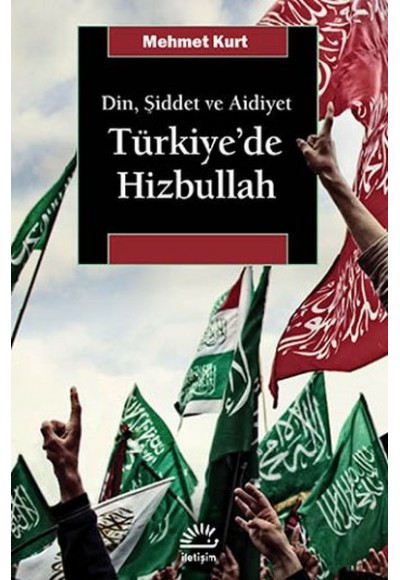 Din, Şiddet ve Aidiyet Türkiye'de Hizbullah