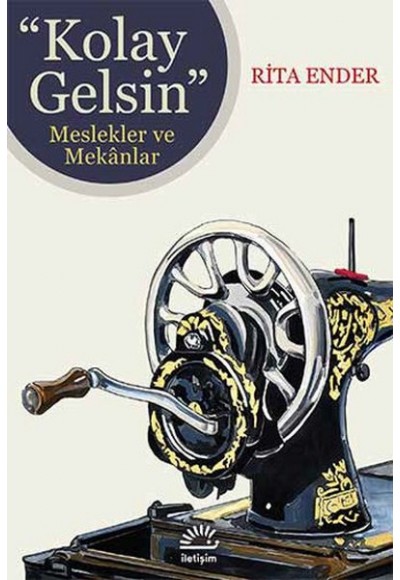 Kolay Gelsin  Meslekler ve Mekanlar