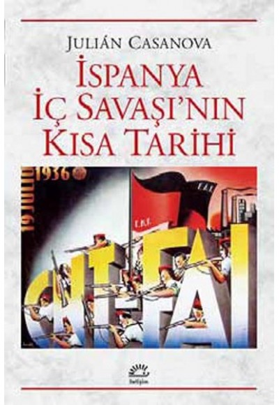 İspanya İç Savaşı'nın Kısa Tarihi