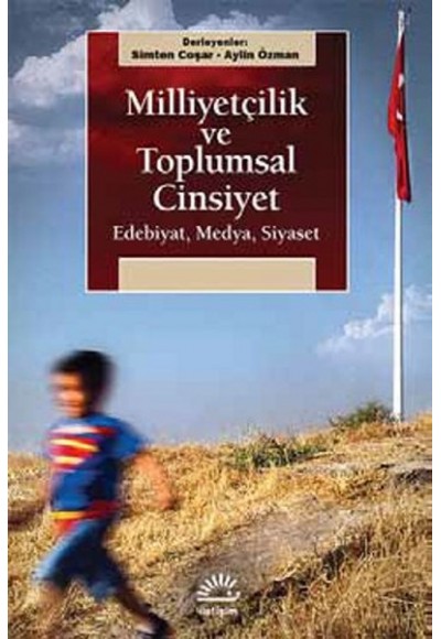 Milliyetçilik ve Toplumsal Cinsiyet  Edebiyat, Medya, Siyaset