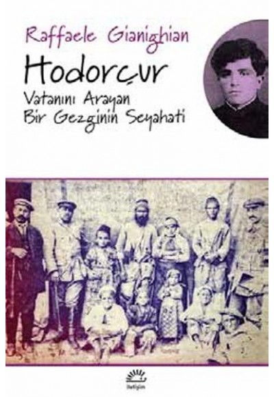 Hodorçur  Vatanını Arayan Bir Gezginin Seyahati
