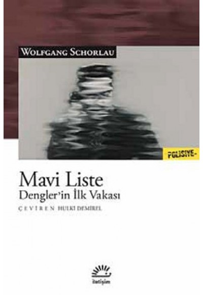 Mavi Liste  Dengler’in İlk Vakası