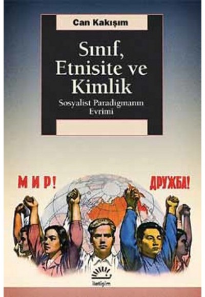 Sınıf, Etnisite ve Kimlik  Sosyalist Paradigmanın Evrimi