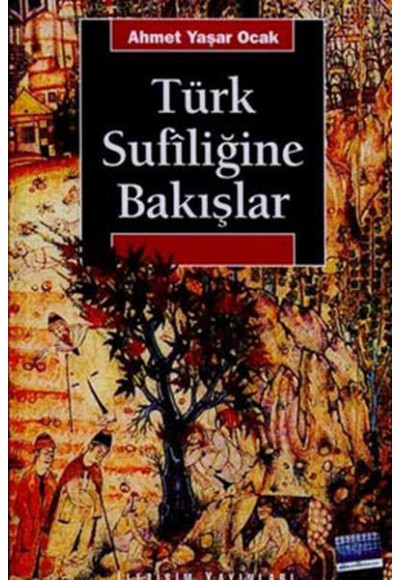 Türk Sufiliğine Bakışlar