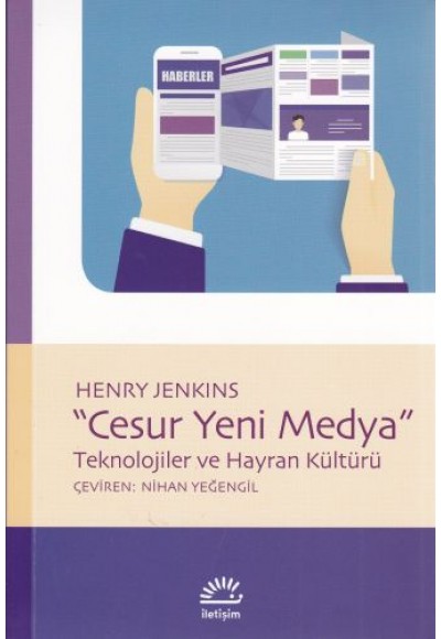Cesur Yeni Medya - Teknolojiler ve Hayran Kültürü