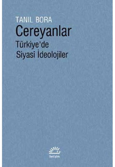 Cereyanlar - Türkiye'de Siyasi İdeolojiler