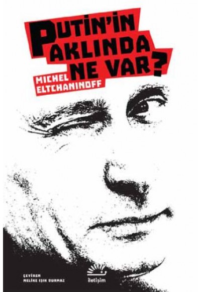 Putin'in Aklında Ne Var?