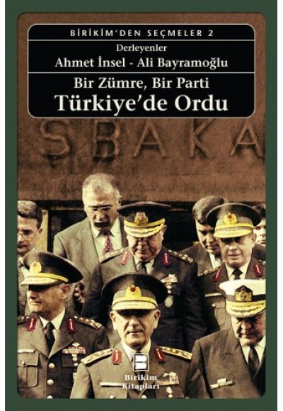 Bir Zümre, Bir Parti Türkiye’de Ordu