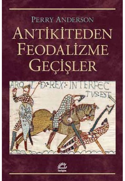 Antikiteden Feodalizme Geçişler