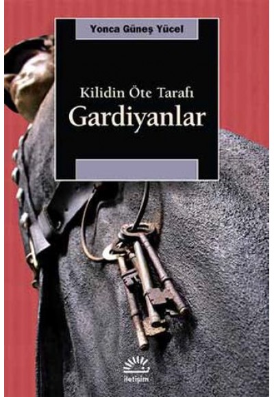 Gardiyanlar: Kilidin Öte Tarafı