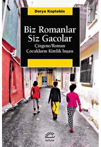 Biz Romanlar Siz Gacolar