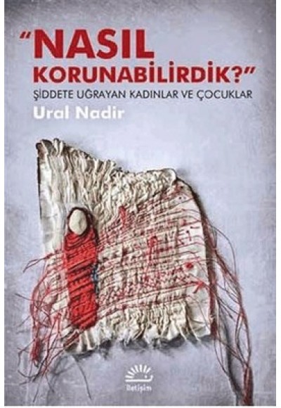 Nasıl Korunabilirdik?