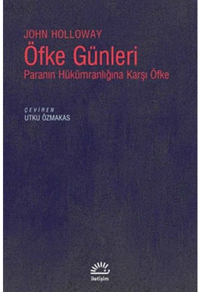 Öfke Günleri - Paranın Hükümranlığına Karşı Öfke