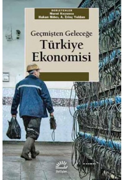 Geçmişten Geleceğe Türkiye Ekonomisi