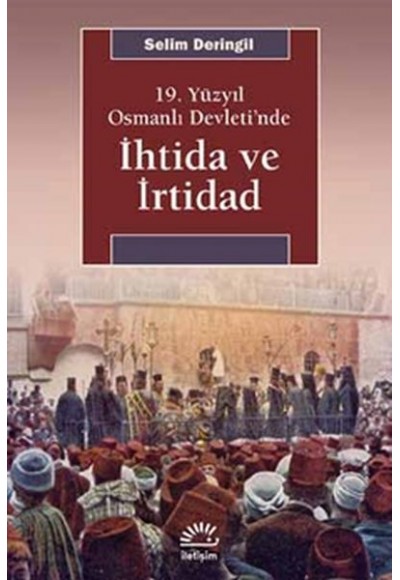 19. Yüzyıl Osmanlı Devleti’nde İhtida ve İrtidad