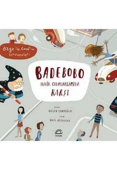 Badebobo Trafik Canavarına Karşı