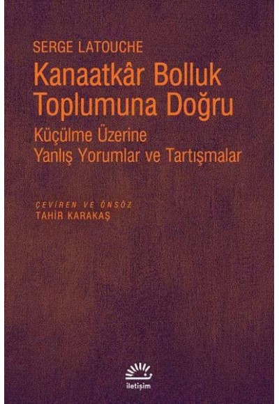 Kanaatkar Bolluk Toplumuna Doğru