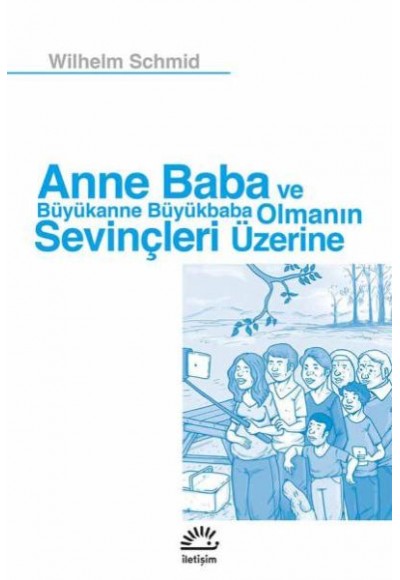 Anne Baba ve Büyükanne Büyükbaba Olmanın Sevinçleri Üzerine