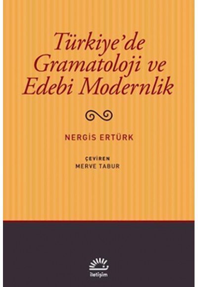 Türkiye'de Gramatoloji ve Edebi Modernlik