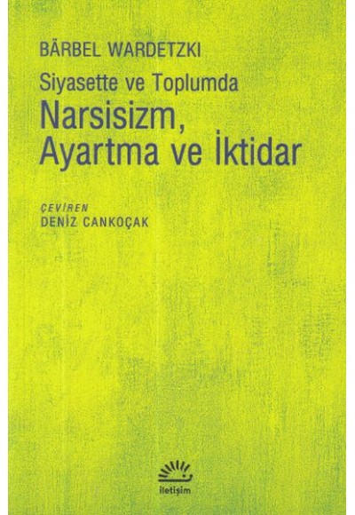 Narsisizm Ayartma ve İktidar