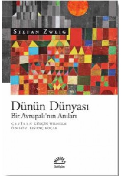 Dünün Dünyası - Bir Avrupalı’nın Anıları