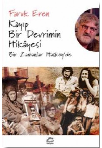 Kayıp Bir Devrimin Hikayesi Bir Zamanlar Hasköy'de