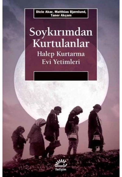 Soykırımdan Kurtulanlar - Halep Kurtarma Evi Yetimleri