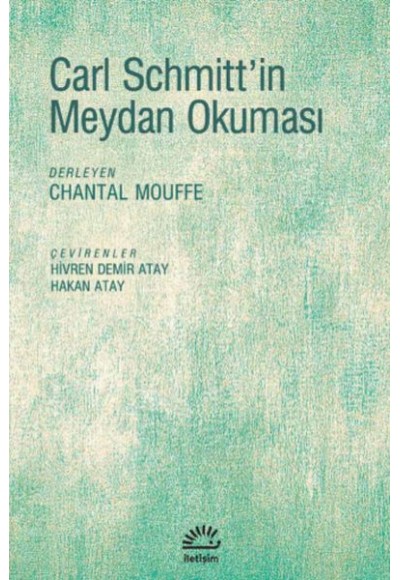 Carl Schmitt'in Meydan Okuması
