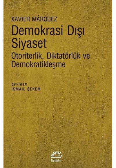 Demokrasi Dışı Siyaset - Otoriterlik Diktatörlük ve Demokratikleşme