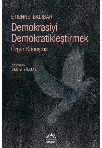 Demokrasiyi Demokratikleştirmek - Özgür Konuşma