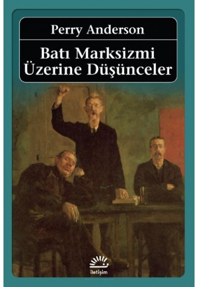 Batı Marksizmi Üzerine Düşünceler