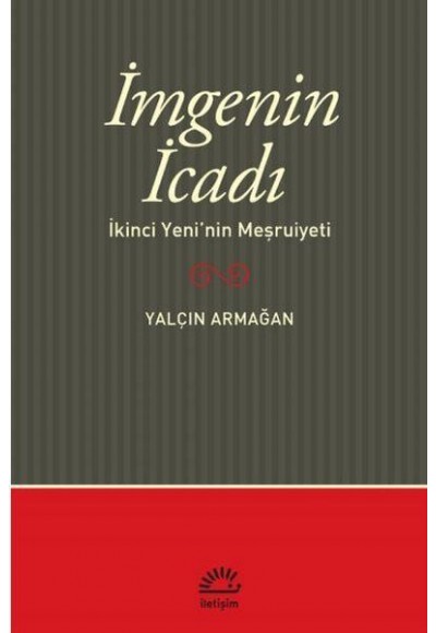 İmge'nin İcadı - İkinci Yeni'nin Meşrutiyeti
