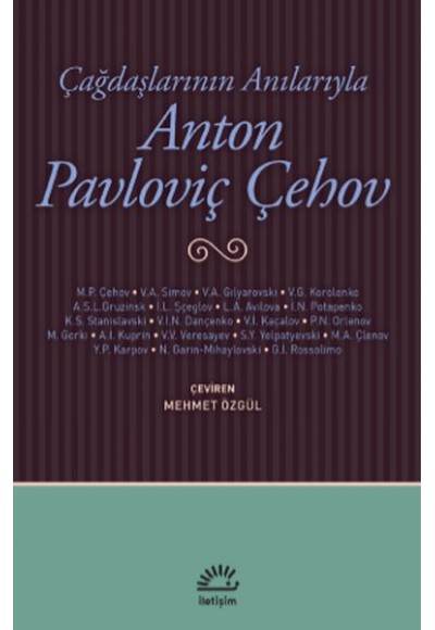 Çağdaşlarının Anılarıyla Anton Pavloviç Çehov