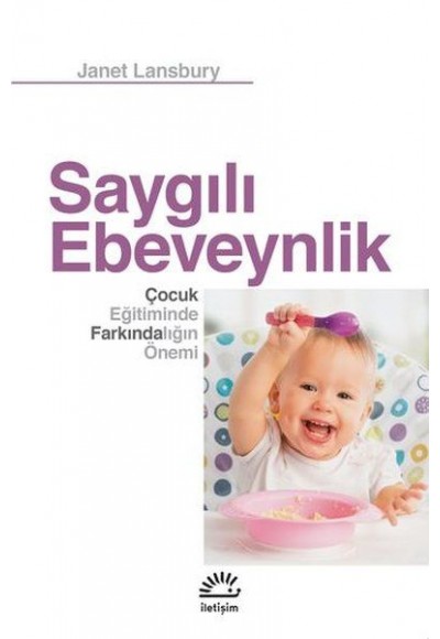Saygılı Ebeveynlik - Çocuk Eğitiminde Farkındalığın Önemi