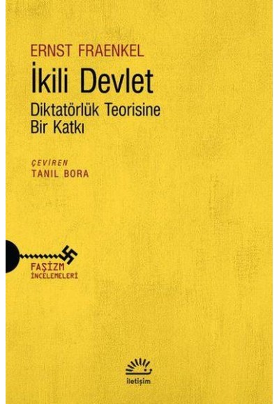 İkili Devlet  - Diktatörlük Teorisine Bir Katkı