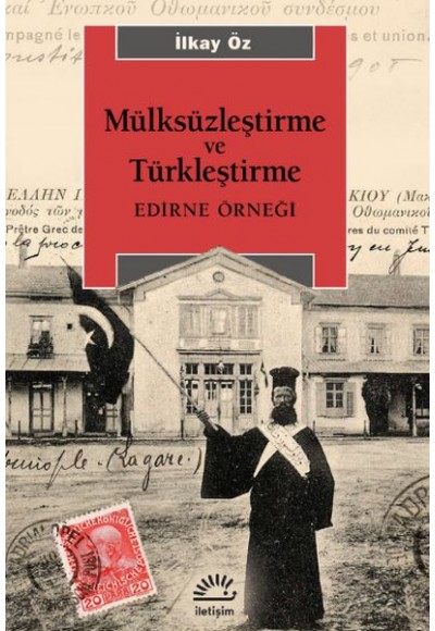 Mülksüzleştirme ve Türkleştirme - Edirne Örneği