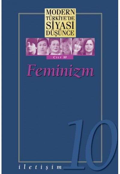 Modern Türkiyede Siyasi Düşünce Cilt 10 - Feminizm Ciltsiz