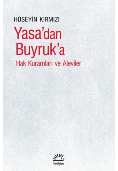 Yasa’dan Buyruk'a - Hak Kuramları ve Aleviler