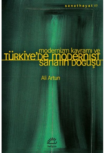 Modernizm Kavramı ve Türkiye’de Modernist Sanatın Doğuşu