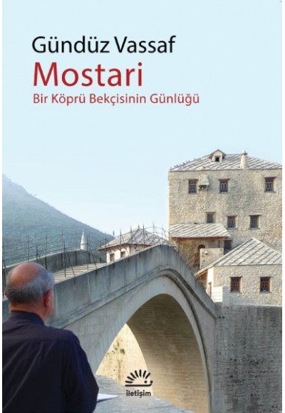 Mostari Bir Köprü Bekçisinin Günlüğü