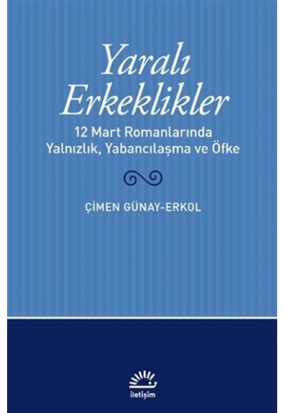 Yaralı Erkeklikler