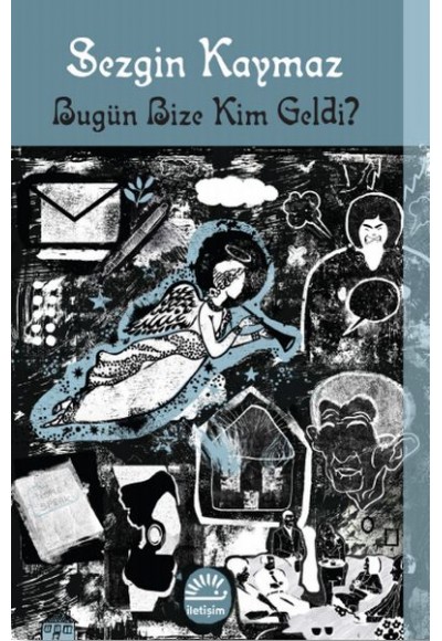 Bugün Bize Kim Geldi?