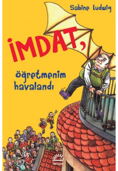 İmdat, Öğretmenim Havalandı