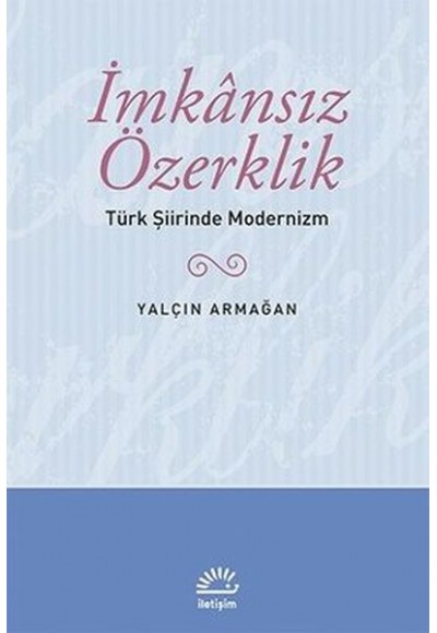 İmkansız Özerklik  Türk Şiirinde Modernizm