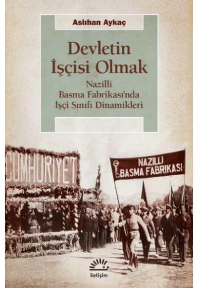 Devletin İşçisi Olmak